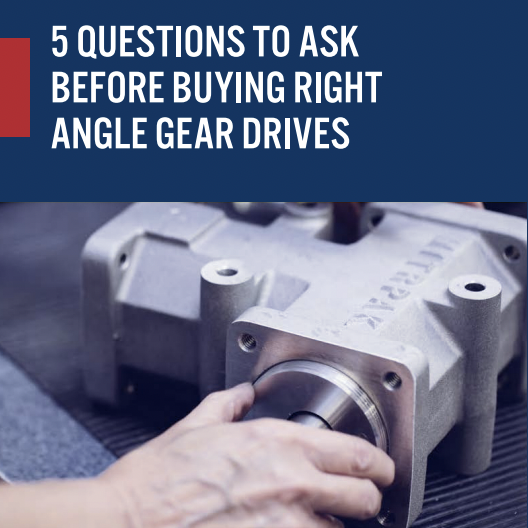 5 Questions to Ask Before Buying Spiral Bevel Gear Drives or Right Angle Gearboxes